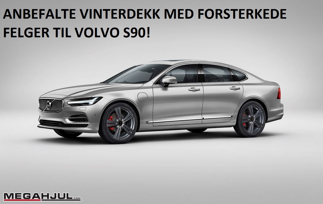 anbefalte-vinterdekk-med-forsterkede-felger-til-volvo-s90